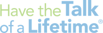 Have the Talk of a Lifetime Logo